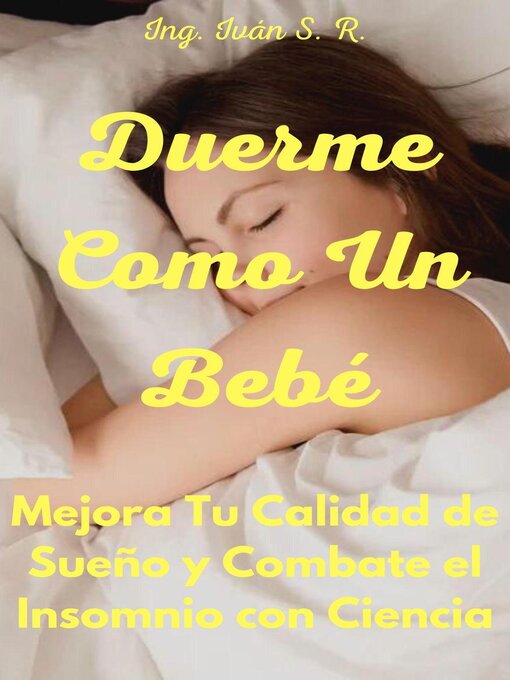 Title details for Duerme Como Un Bebé by Ing. Iván S. R. - Available